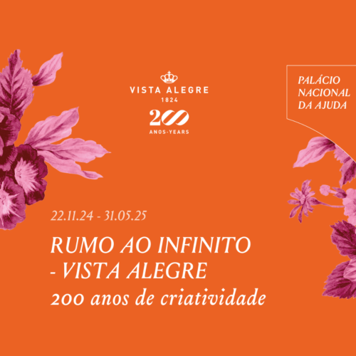 Rumo ao Infinito – Vista Alegre, 200 Anos de criatividade